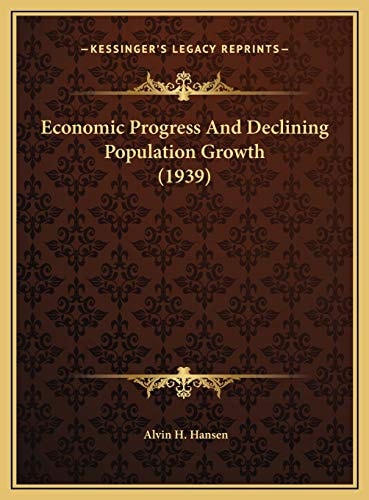 Economic Progress And Declining Population Growth (1939)