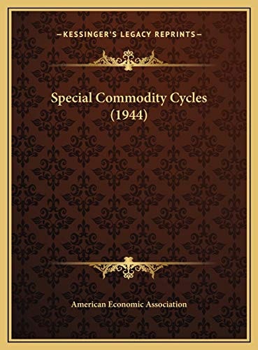 Special Commodity Cycles (1944)