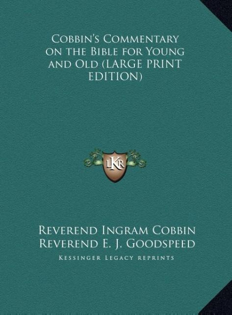 Cobbins Commentary on the Bible for Young and Old (LARGE PRINT EDITION)