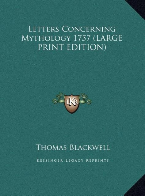 Letters Concerning Mythology 1757 (LARGE PRINT EDITION)