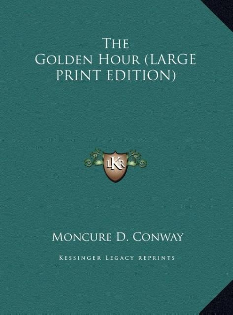 The Golden Hour (LARGE PRINT EDITION)