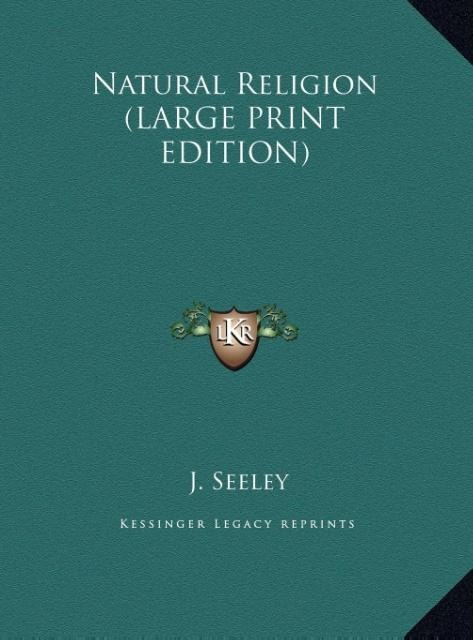 Natural Religion (LARGE PRINT EDITION)