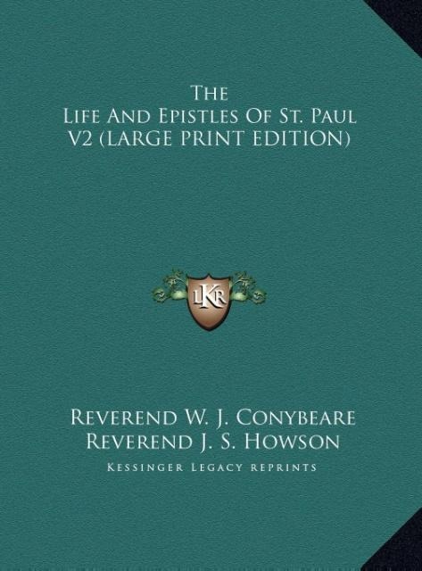 The Life And Epistles Of St. Paul V2 (LARGE PRINT EDITION)