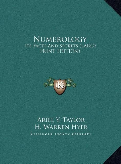 Numerology: Its Facts And Secrets (LARGE PRINT EDITION)