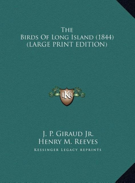 The Birds Of Long Island (1844) (LARGE PRINT EDITION)