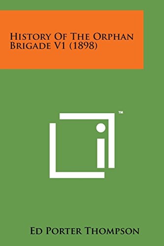 History of the Orphan Brigade V1 (1898)
