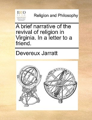 A brief narrative of the revival of religion in Virginia. In a letter to a friend.
