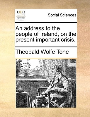 An address to the people of Ireland, on the present important crisis.