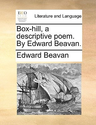 Box-hill, a descriptive poem. By Edward Beavan.