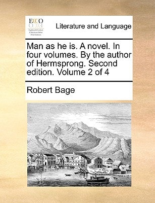 Man as he is. A novel. In four volumes. By the author of Hermsprong. Second edition. Volume 2 of 4