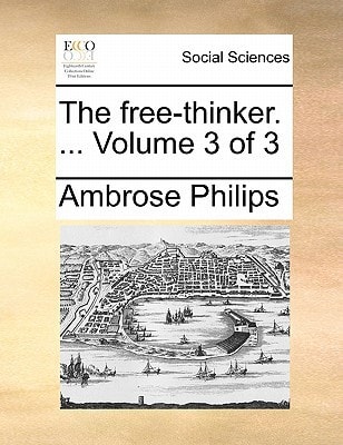 The free-thinker. ... Volume 3 of 3