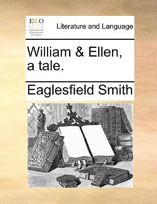William & Ellen, a tale.
