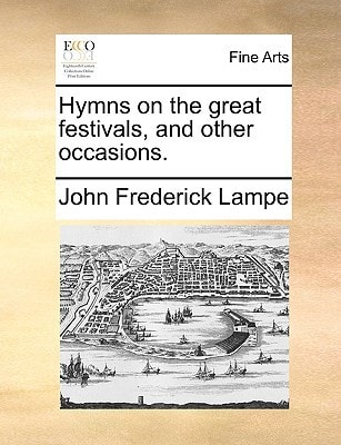 Hymns on the great festivals, and other occasions.