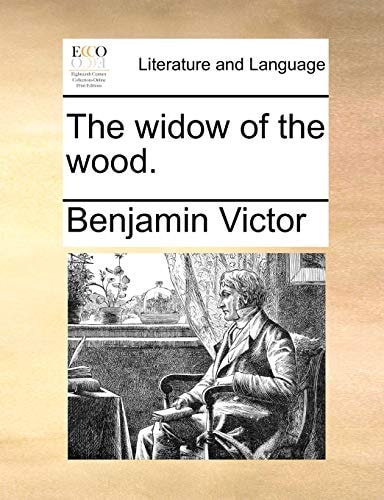 The widow of the wood.