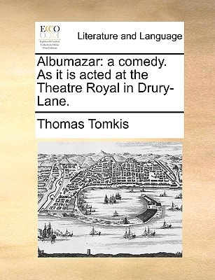 Albumazar: a comedy. As it is acted at the Theatre Royal in Drury-Lane.