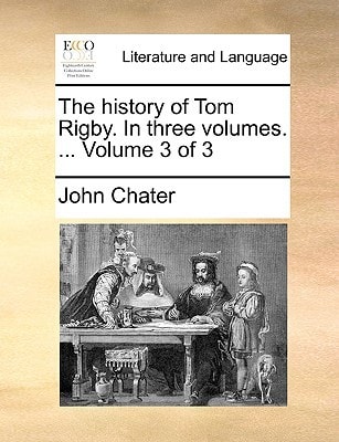 The history of Tom Rigby. In three volumes. ... Volume 3 of 3