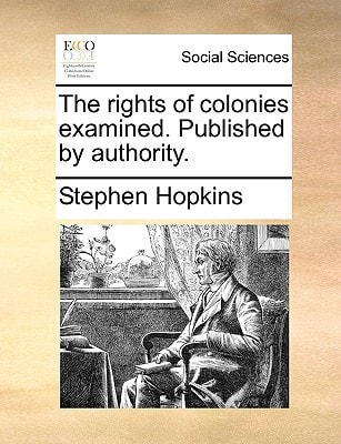 The rights of colonies examined. Published by authority.