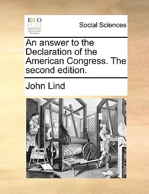 An answer to the Declaration of the American Congress. The second edition.