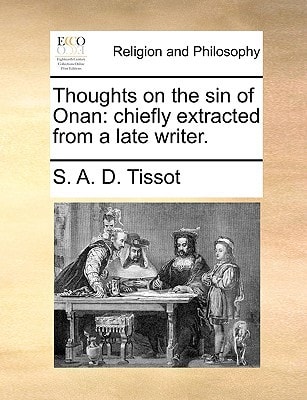Thoughts on the sin of Onan: chiefly extracted from a late writer.