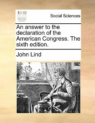 An answer to the declaration of the American Congress. The sixth edition.