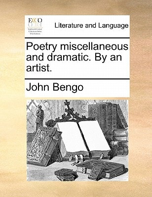 Poetry miscellaneous and dramatic. By an artist.
