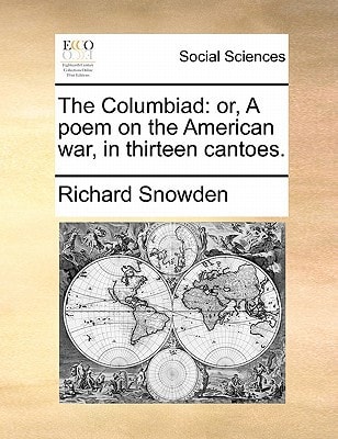 The Columbiad: or, A poem on the American war, in thirteen cantoes.