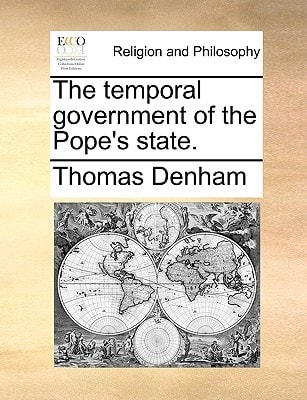The temporal government of the Pope's state.