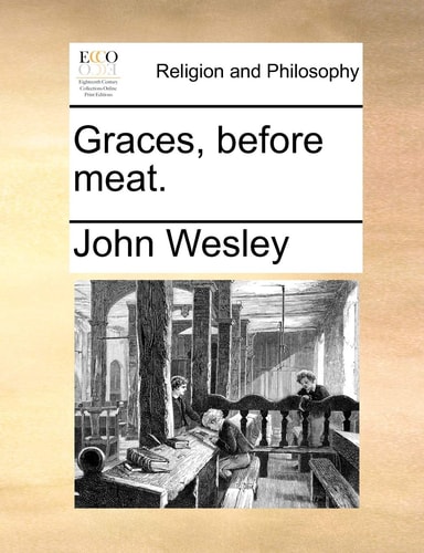 Graces, before meat.