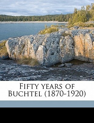 Fifty years of Buchtel (1870-1920)