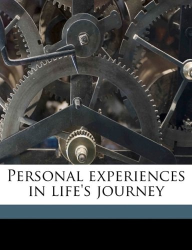 Personal experiences in life's journey