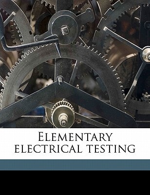 Elementary electrical testing