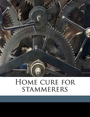 Home cure for stammerers