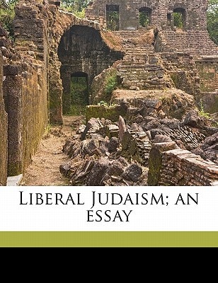 Liberal Judaism; an essay