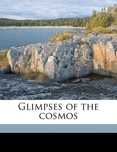 Glimpses of the cosmos Volume 6