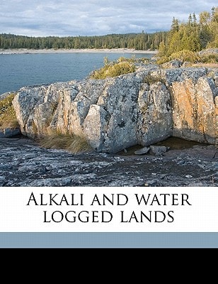 Alkali and water logged lands