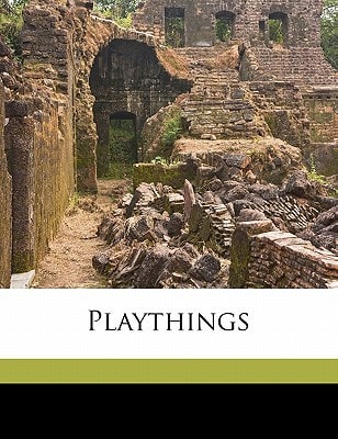 Playthings