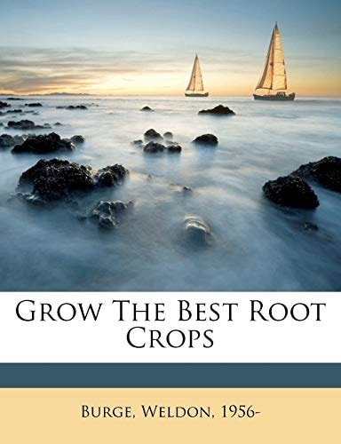 Grow the best root crops