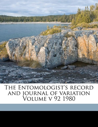 The Entomologist's record and journal of variation Volume v 92 1980