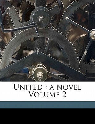United: a novel Volume 2