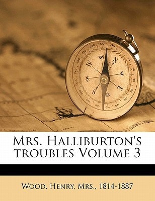 Mrs. Halliburton's troubles Volume 3