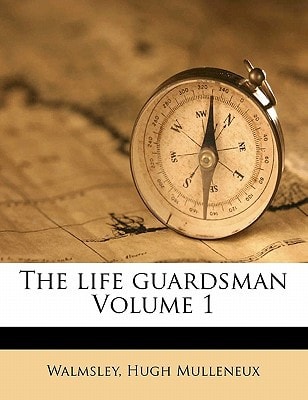The life guardsman Volume 1