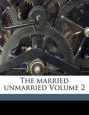 The married unmarried Volume 2