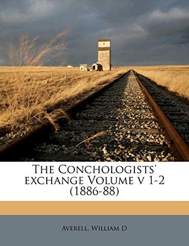 The Conchologists' exchange Volume v 1-2 (1886-88)