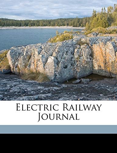 Electric Railway Journal Volume 67