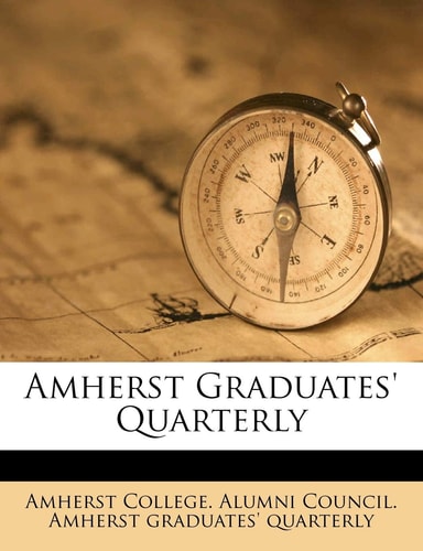 Amherst Graduates' Quarterly Volume 10-11
