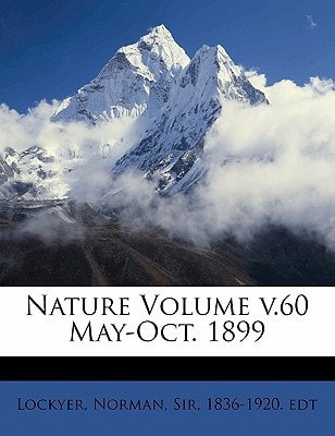 Nature Volume v.60 May-Oct. 1899