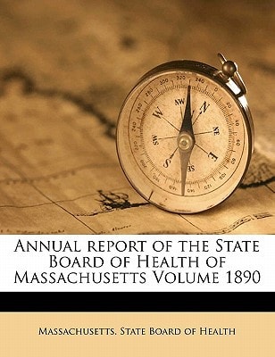 Annual report of the State Board of Health of Massachusetts Volume 1890