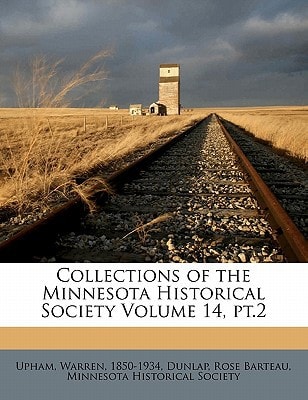 Collections of the Minnesota Historical Society Volume 14, pt.2