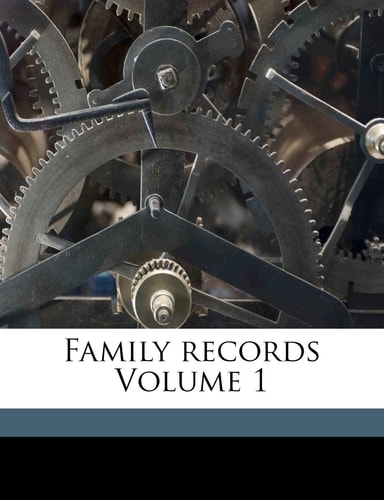 Family records Volume 1
