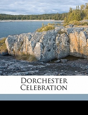 Dorchester celebration